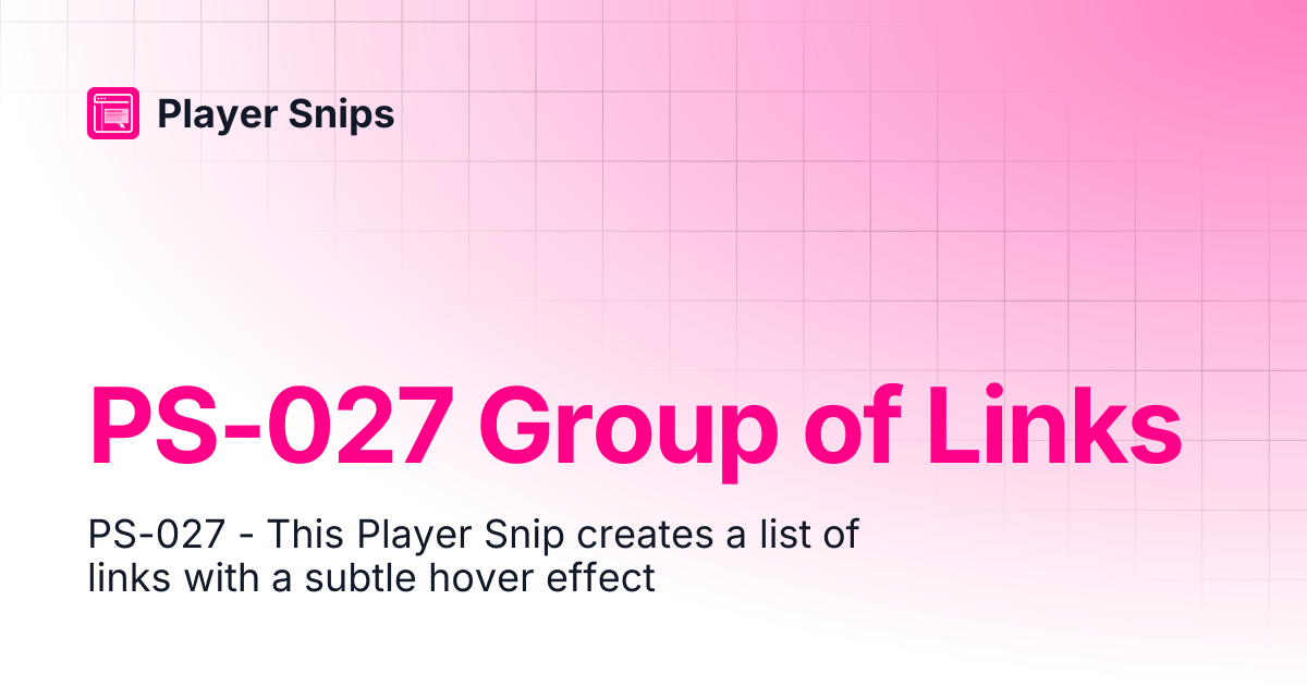 PS-027 Group of Links | Player Snips