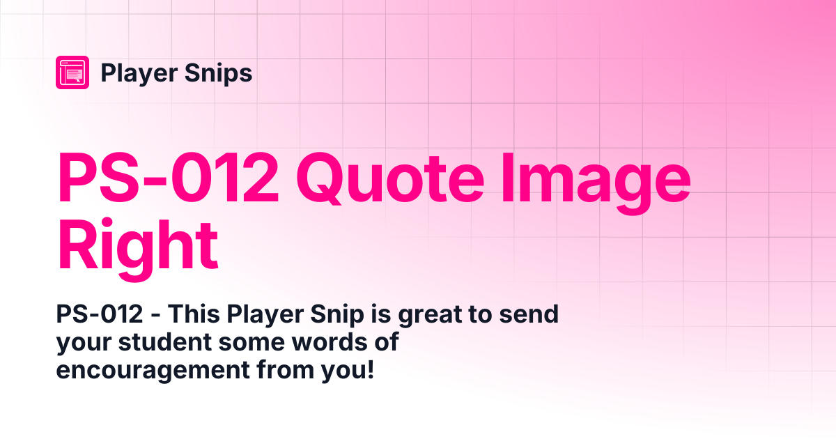PS-012 Quote Image Right | Player Snips